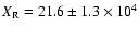 $X_{\rm R} = 21.6 \pm 1.3 \times 10^4$