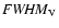 ${\it FWHM}_{\rm V}$