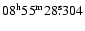 $ {08}^{\rm h}{55}^{\rm m}{28}^{\rm s}\!\!.\:\!{304}$