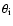 $\theta_{\rm i}$