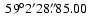 $ ~ {59}^{\circ}{2}^{\prime}{28}^{\prime\prime}\!\!\!.\;\!{85.00} $