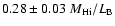 $0.28\pm 0.03
~{M_{\rm {H {\sc i}}}}/{L_{\rm B}}$