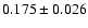 $ 0.175 \pm 0.026 $