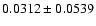 $ 0.0312 \pm 0.0539 $