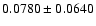 $ 0.0780 \pm 0.0640 $