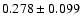 $ 0.278 \pm 0.099 $