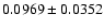 $ 0.0969 \pm 0.0352 $