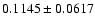 $
0.1145 \pm 0.0617 $