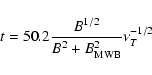 \begin{displaymath}%
t = 50.2 {B^{1/2} \over B^2 + B_{\rm MWB}^2 } \nu_T^{-1/2}
\end{displaymath}