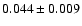 $ 0.044 \pm 0.009 $