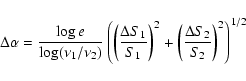 \begin{displaymath}%
\Delta \alpha = { \log e \over \log (\nu_1/\nu_2) } \left( ...
...right)^2
+ \left({\Delta S_2 \over S_2}\right)^2 \right)^{1/2}
\end{displaymath}