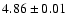 $
4.86 \pm 0.01 $