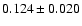 $ 0.124 \pm 0.020
$