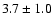 $ 3.7 \pm 1.0 $