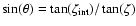 $\sin(\theta) = \tan(\zeta_{\rm int})/\tan(\zeta)$