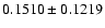 $ 0.1510 \pm 0.1219 $