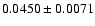 $ 0.0450 \pm 0.0071 $