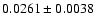 $ 0.0261 \pm 0.0038 $