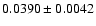 $ 0.0390 \pm 0.0042 $