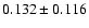 $ 0.132 \pm 0.116 $
