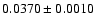 $ 0.0370 \pm 0.0010 $