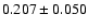 $ 0.207 \pm 0.050 $