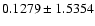 $
0.1279 \pm 1.5354 $