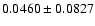 $
0.0460 \pm 0.0827 $