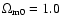 $\Omega_{\rm m0}=1.0$