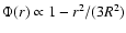 $\Phi(r)\propto 1-r^2/(3 R^2)$