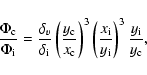 \begin{displaymath}%
\frac{\Phi_{\rm c}}{\Phi_{\rm i}}=
\frac{\delta_{v}}{\delt...
...rac{x_{\rm i}}{y_{\rm i}}\right)^3\frac{y_{\rm i}}{y_{\rm c}},
\end{displaymath}
