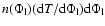 $n(\Phi_{\rm l}) ({\rm d}T/{\rm d}\Phi_{\rm l}) {\rm d}\Phi_{\rm l}$