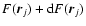 $F(\vec{r}_j)+{\rm d}F(\vec{r}_j)$