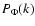 $P_\Phi(k)$