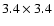 $3.4 \times 3.4$