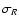 $\sigma_R$