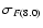 $\sigma_{F(8.0)}$