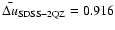 $\bar{\Delta u}_{\rm SDSS - 2QZ} = 0.916$