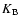 $K_{\rm B}$