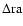 $\rm\Delta ra$