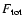 $F_{\rm tot}$