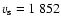$v_{\rm s}=1~852$