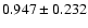 $0.947 \pm 0.232$