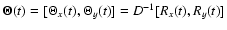 $\vec{\Theta}(t) = [\Theta_{x}(t), \Theta_{y}(t)] = D^{-1} [R_{x}(t), R_{y}(t)]$