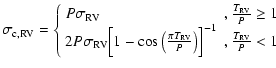 $\displaystyle \sigma_{\rm c,RV} = \left\{ \begin{array}{ll}
P \sigma_{\rm RV} &...
...m RV}}{P} \big) \Big]^{-1} & , \frac{T_{\rm RV}}{P} < 1 \\
\end{array} \right.$