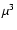 $\mu ^{3}$