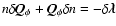 $n \delta \vec{Q}_{\phi} + \vec{Q}_{\phi} \delta n = - \delta \vec{\lambda}$