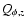 $Q_{\phi,z}$