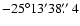 $-25^\circ
13' 38\hbox{$.\!\!^{\prime\prime}$ }4$
