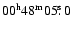 $00^{\rm h} 48^{\rm m} 05\hbox{$.\!\!^{\rm s}$ }0$